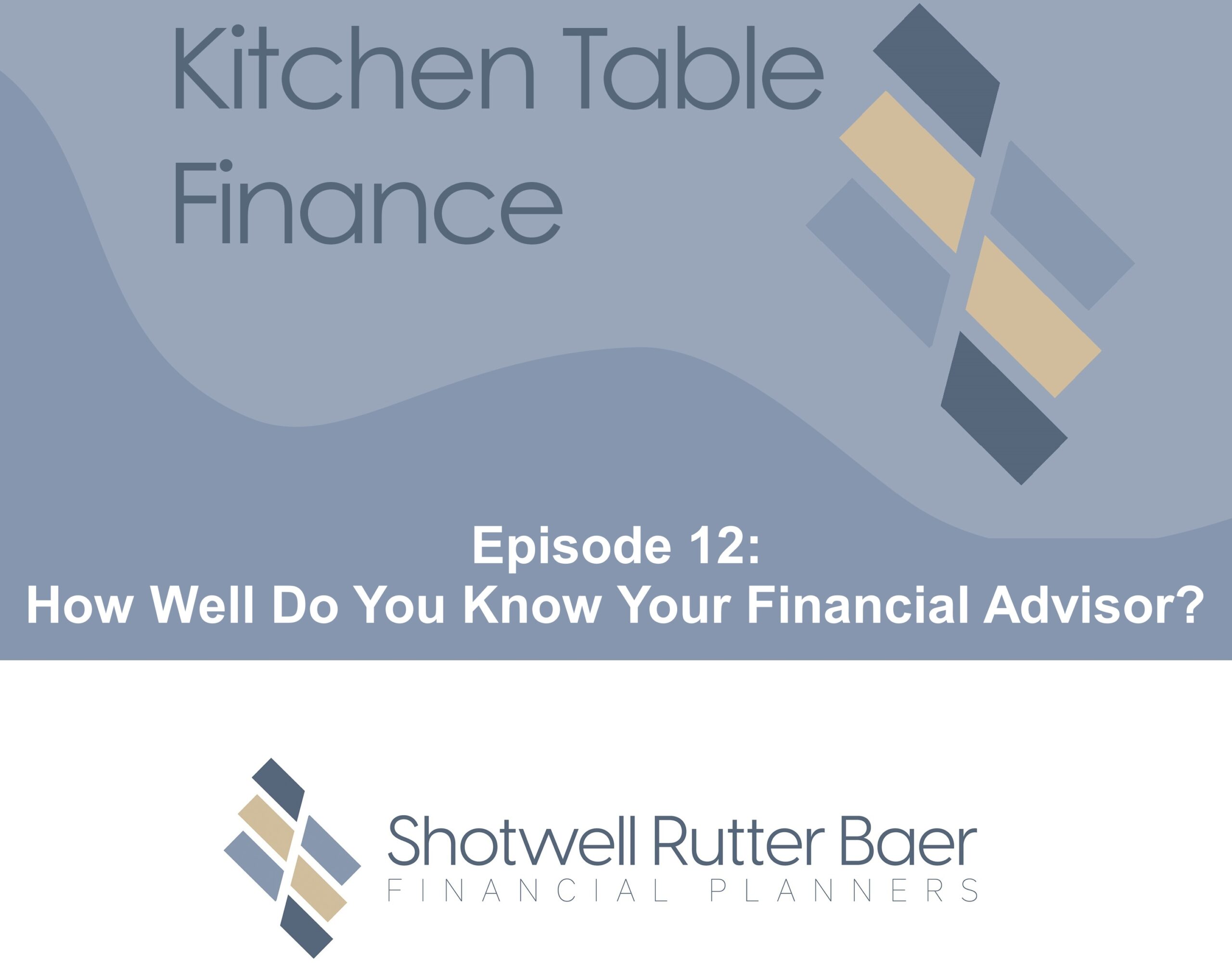 How Well Do You Know Your Financial Advisor?