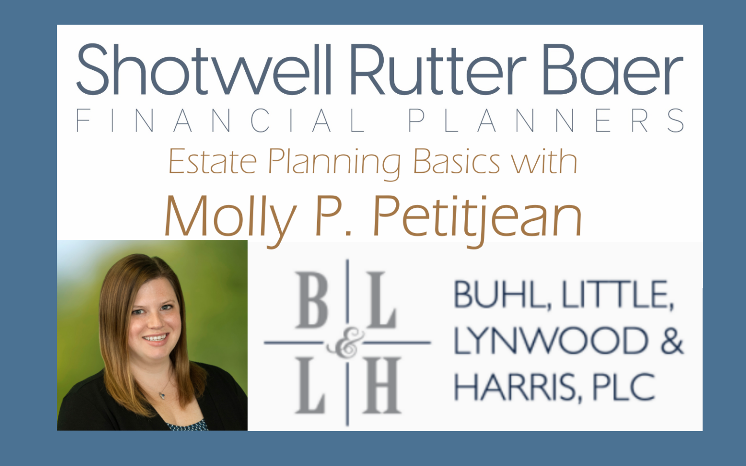Estate Planning inar with Molly Petitjean Shotwell Rutter Baer