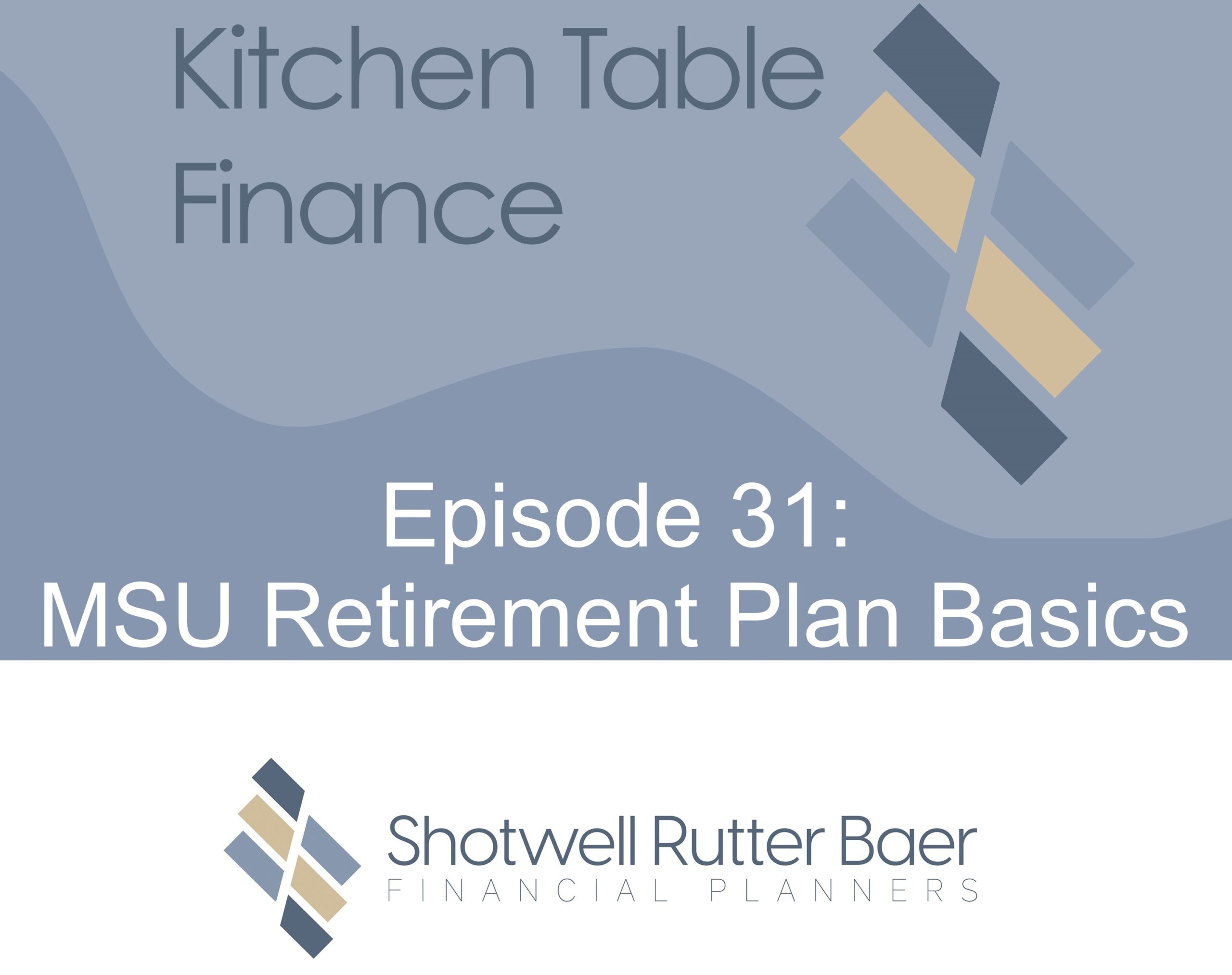 MSU Retirement Plan Basics