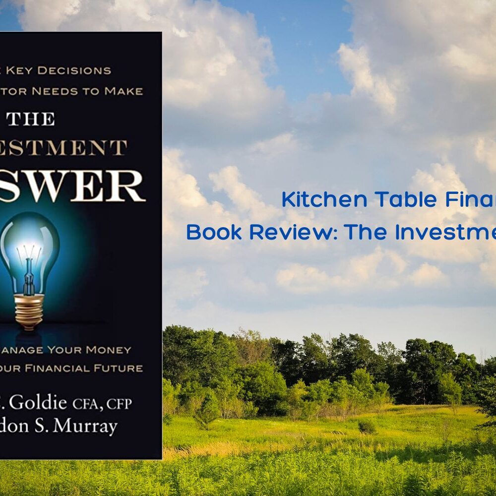Kitchen Table Finance Book Review The Investment Answer