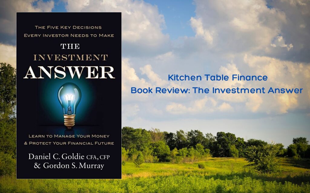 Kitchen Table Finance Book Review The Investment Answer