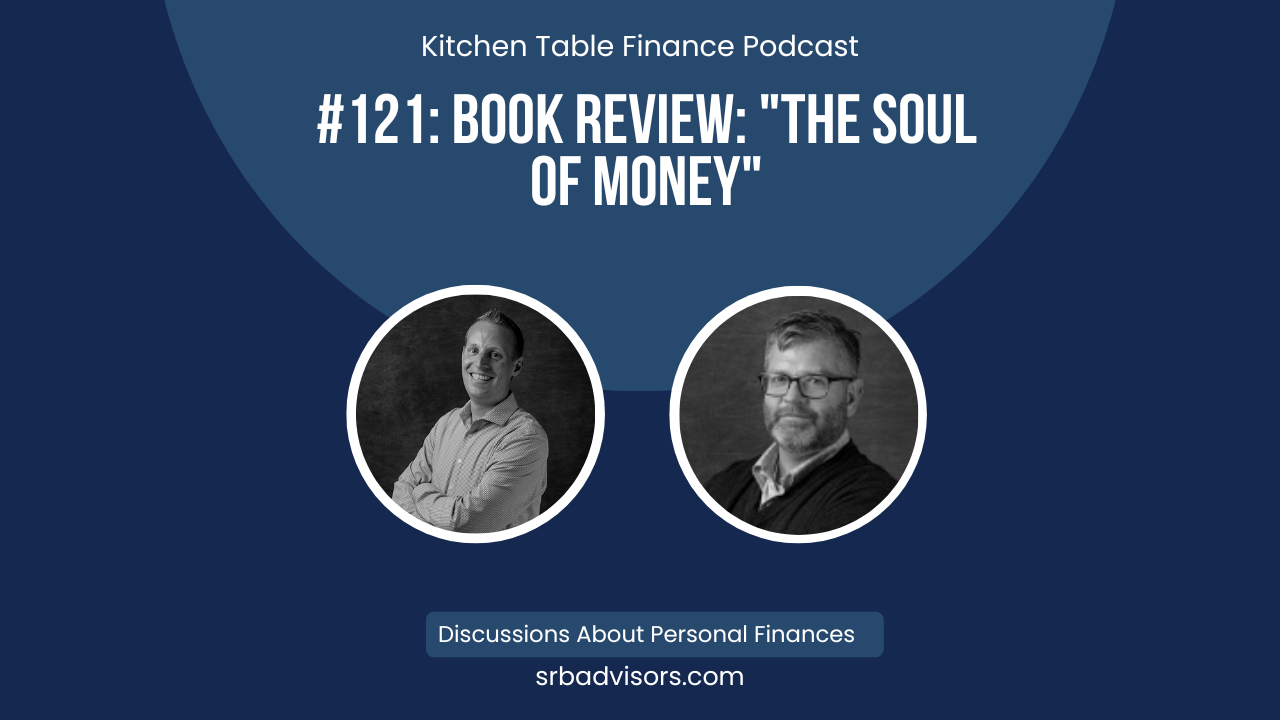 Ep 121 Book Review The Soul Of Money