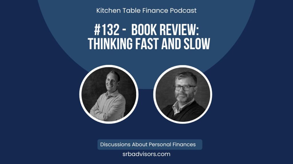 Ep 132 Book Review Thinking Fast And Slow