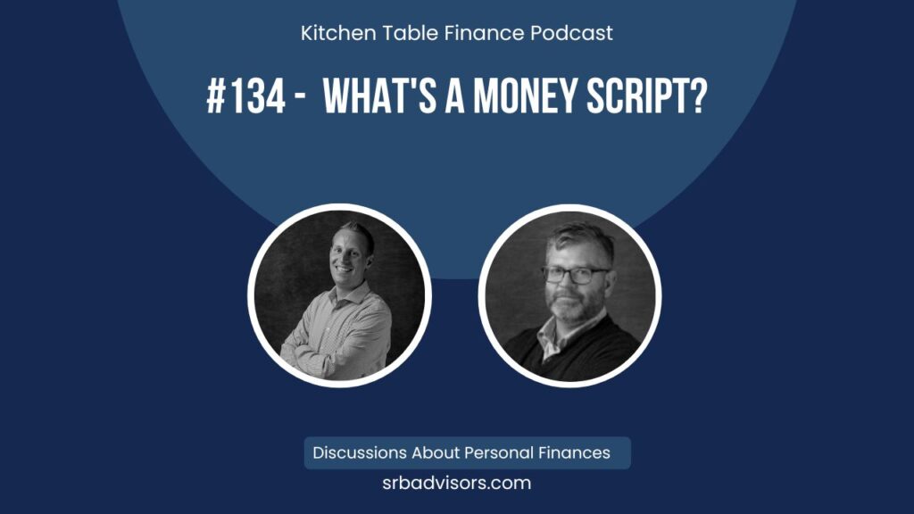 Ep 134 What's A Money Script