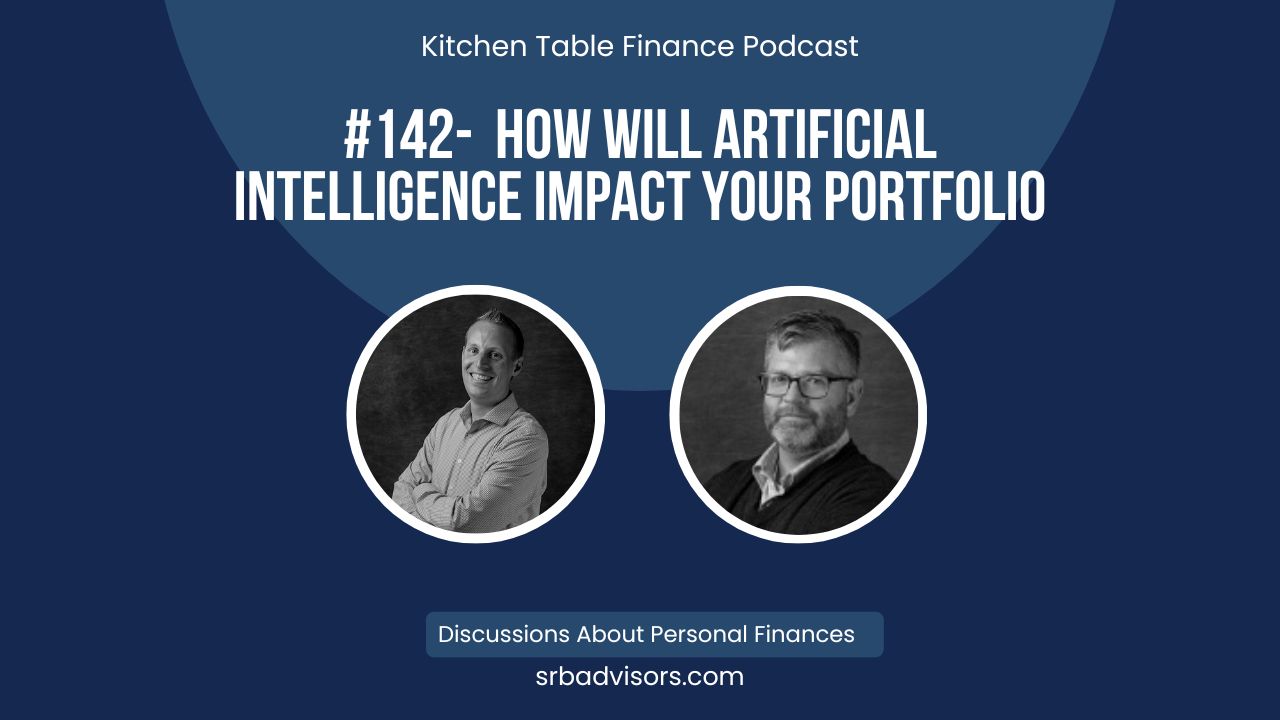 Ep 142 How Will Artificial Intelligence Impact Your Portfolio