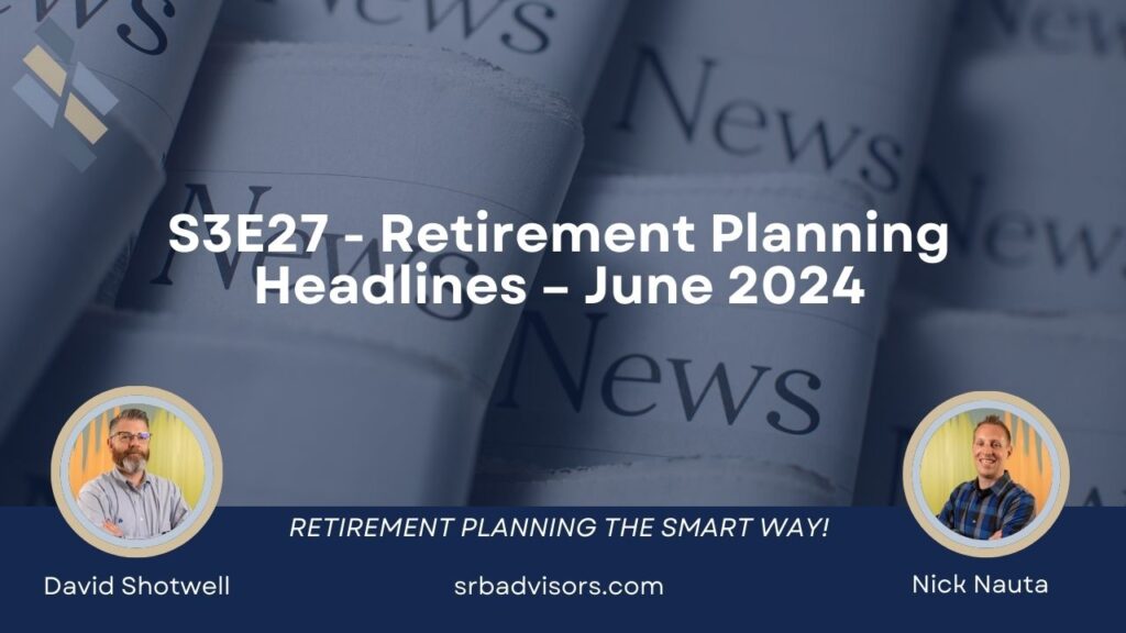 retirement headlines June 2024