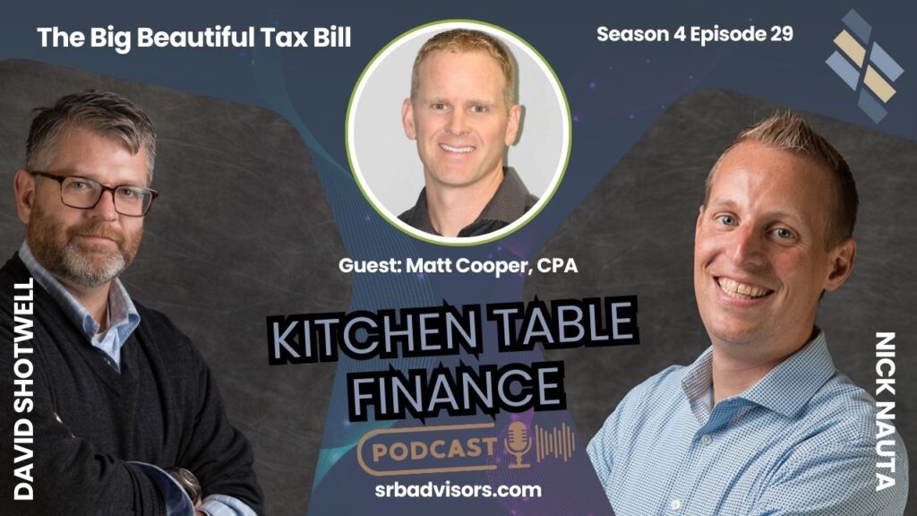 The Big Beautiful Tax Bill with Matt Cooper, CPA
